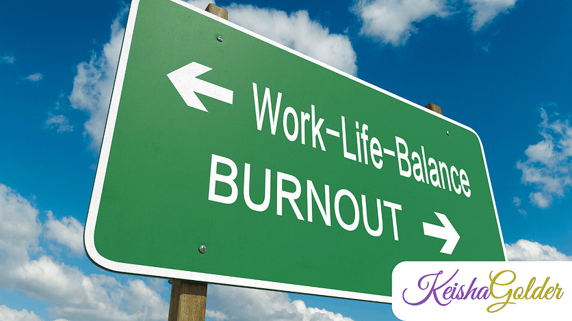 KG-KeishaGolder Achieving Balance BPImage-1280x720 Road sign with work life balance and burnout pointing in different directions